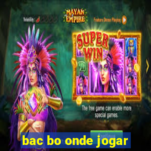 bac bo onde jogar